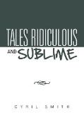 Tales Ridiculous and Sublime