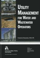 Utility Management for Water and Wastewater Operators