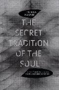 The Secret Tradition of the Soul