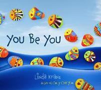 You Be You