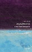 Madness: A Very Short Introduction