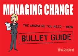 Managing Change: Bullet Guides