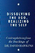 Dissolving the Ego, Realizing the Self