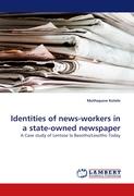 Identities of news-workers in a state-owned newspaper