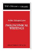 Philosophical Writings: Arthur Schopenhauer