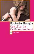 Camilla im Callcenterland