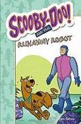 Scooby-Doo and the Runaway Robot