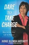 Dare To Take Charge