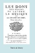 Les Dons Des Enfans de Latone. La Musique Et La Chase Du Cerf. (Facsimile 1734)