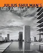 Julius Shulman's los Angeles