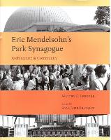 Eric Mendelsohn's Park Synagoue: Architecture and Community