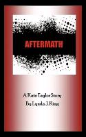 Aftermath: A Kate Taylor Story