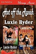 Hot Off the Ranch [The Cowboys and the English Teacher: A Ballad for Her Cowboys] (Siren Publishing Menage Amour)