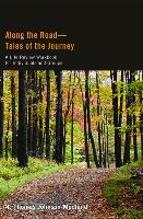 Along the Roadtales of the Journey: A Life Review Workbook for Individuals and Groups