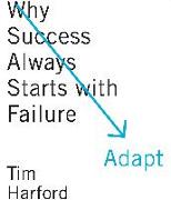 Adapt: Why Success Always Starts with Failure