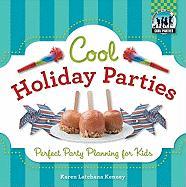 Cool Holiday Parties: Perfect Party Planning for Kids