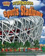 Stupendous Sports Stadiums