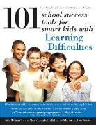 101 School Success Tools for Smart Kids with Learning Difficulties