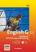 English G 21, Ausgabe B, Band 6: 10. Schuljahr, Workbook mit CD-ROM und Audios online