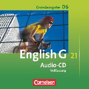 English G 21, Grundausgabe D, Band 6: 10. Schuljahr, Audio-CDs, Vollfassung