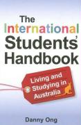 The International Students' Handbook: Living and Studying in Australia