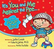 It's You and Me Against the Pee and the Poop Too