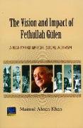 Vision & Impact of Fethullah Gulen