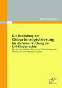 Die Bedeutung der Geburtenregistrierung für die Verwirklichung der UN-Kinderrechte