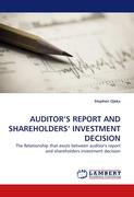 AUDITOR''S REPORT AND SHAREHOLDERS'' INVESTMENT DECISION