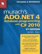 Murach's ADO.NET 4 Database Programming with C# 2010