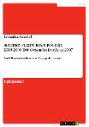 Reformen in der Großen Koalition 2005-2009: Die Gesundheitsreform 2007