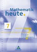 Mathematik heute 7. Arbeitsheft Mittelschule Sachsen Realschulbildungsgang