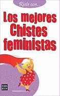 Los Mejores Chistes Feministas