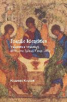 Fragile Identities: Towards a Theology of Interreligious Hospitality