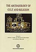 The Archaeology of Cult and Religion