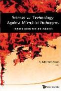 Science and Technology Against Microbial Pathogens: Research, Development and Evaluation - Proceedings of the International Conference on Antimicrobial Research (Icar2010)