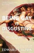 Being Gay Is Disgusting