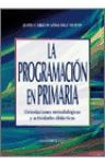 La programación en primaria : orientaciones metodológicas y actividades didácticas