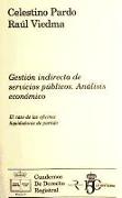 Gestión indirecta de servicios públicos : análisis económico