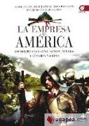 La empresa de América : los hombres que conquistaron imperios y gestaron naciones