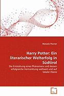 Harry Potter: Ein literarischer Welterfolg in Südtirol