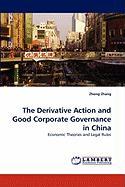 The Derivative Action and Good Corporate Governance in China