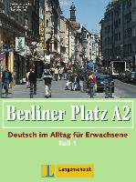 Berliner Platz A2 - Lehr- und Arbeitsbuch A2, Teil 1 ohne CD
