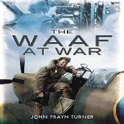 The Waaf at War