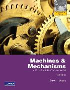 Machines & Mechanisms:Applied Kinematic Analysis: International Edition