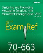 Designing and Deploying Messaging Solutions with Microsoft® Exchange Server 2010