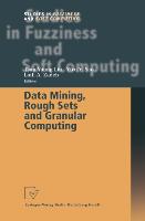 Data Mining, Rough Sets and Granular Computing