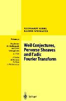 Weil Conjectures, Perverse Sheaves and ℓ-adic Fourier Transform