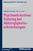 Psychoedukatives Training bei Abhängigkeitserkrankungen