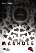 Manhole, Band 1
